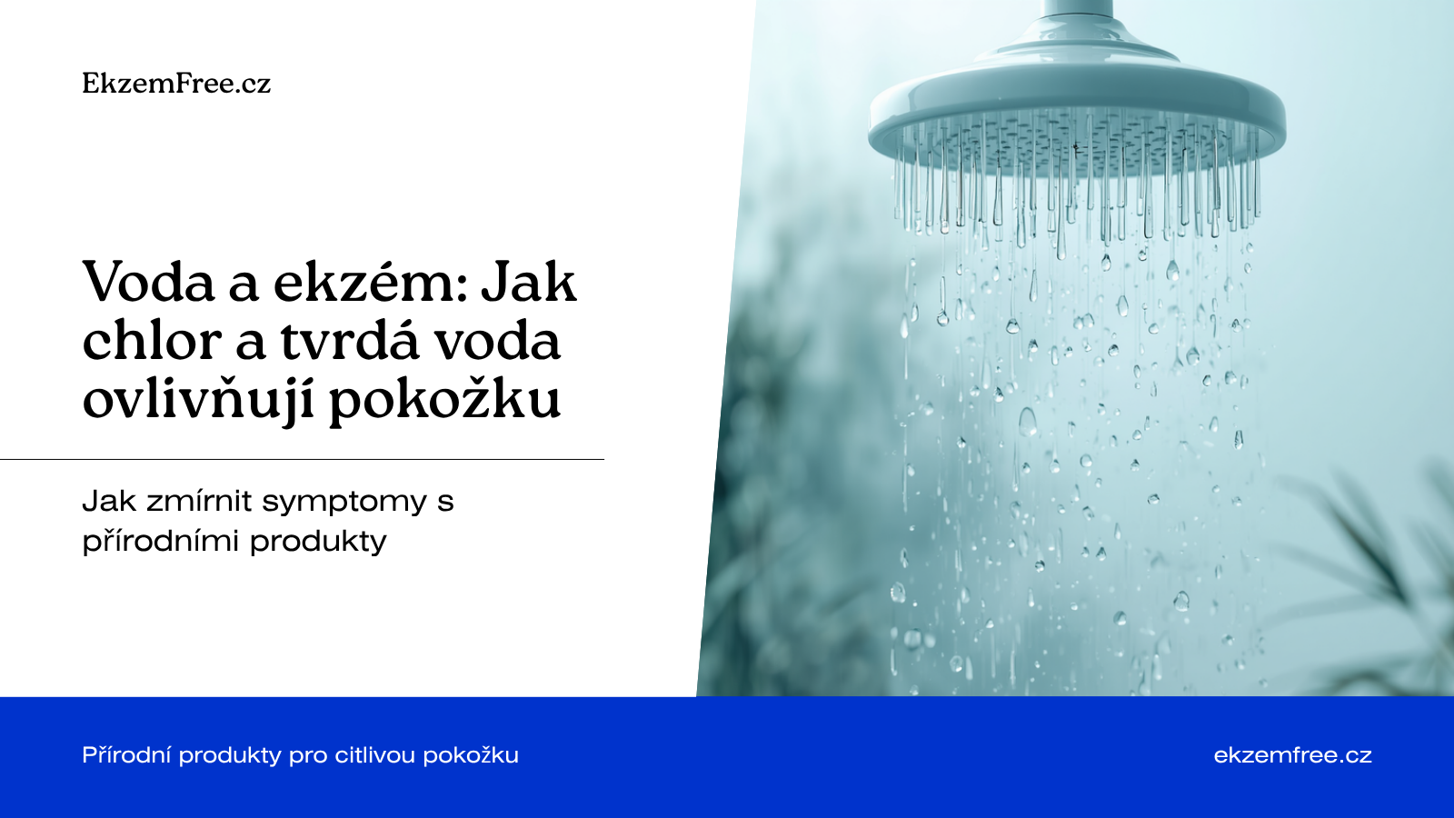 Voda a ekzém: sprchový filtr na chlor a koupelové soli pro citlivou a atopickou pokožku – EkzemFree.cz