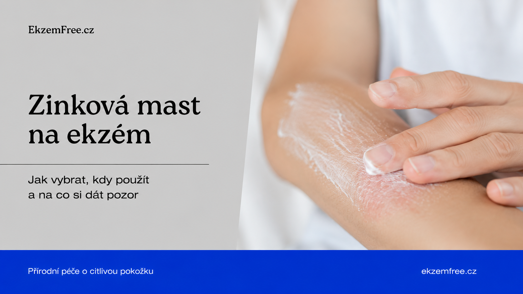 Zinková mast - základ péče o atopickou pokožku